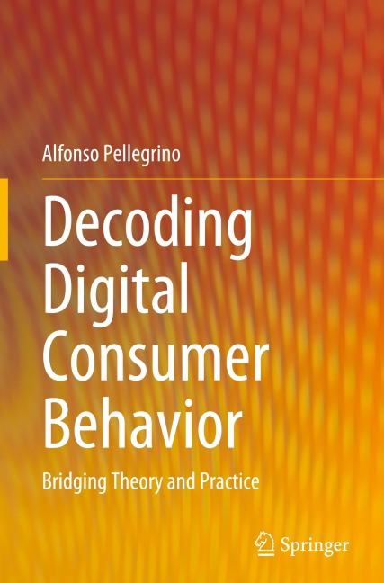 Decoding Digital Consumer Behavior: Bridging Theory and Practice
