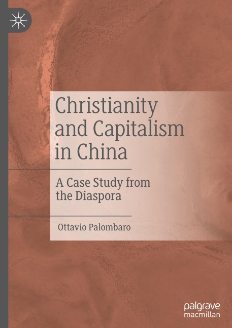 Christianity and Capitalism in China: A Case Study from the Diaspora