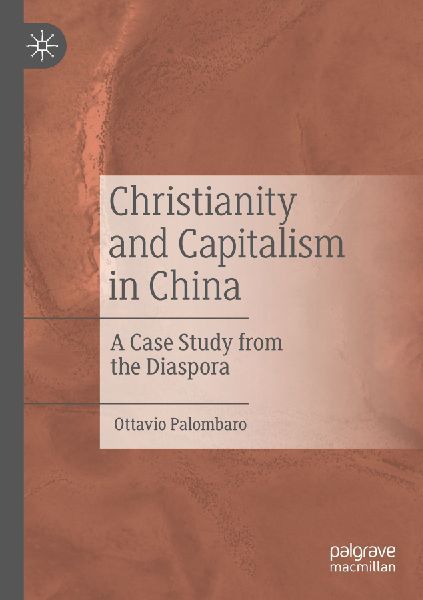 Christianity and Capitalism in China: A Case Study from the Diaspora