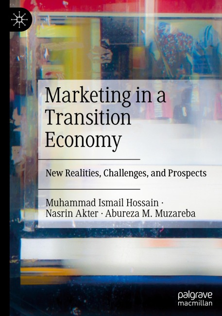 Marketing in a Transition Economy: New Realities, Challenges, and Prospects
