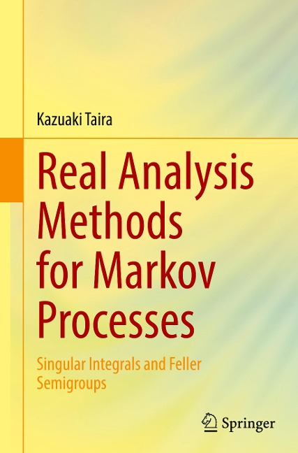 Real Analysis Methods for Markov Processes: Singular Integrals and Feller Semigroups