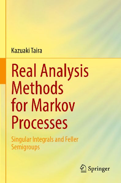 Real Analysis Methods for Markov Processes: Singular Integrals and Feller Semigroups
