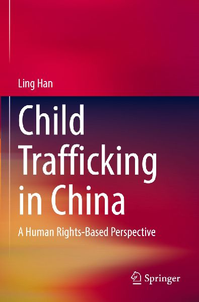 Child Trafficking in China: A Human Rights-Based Perspective