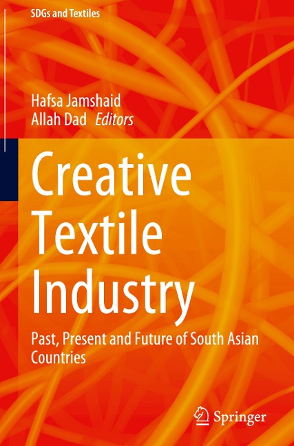 Creative Textile Industry: Past, Present and Future of South Asian Countries