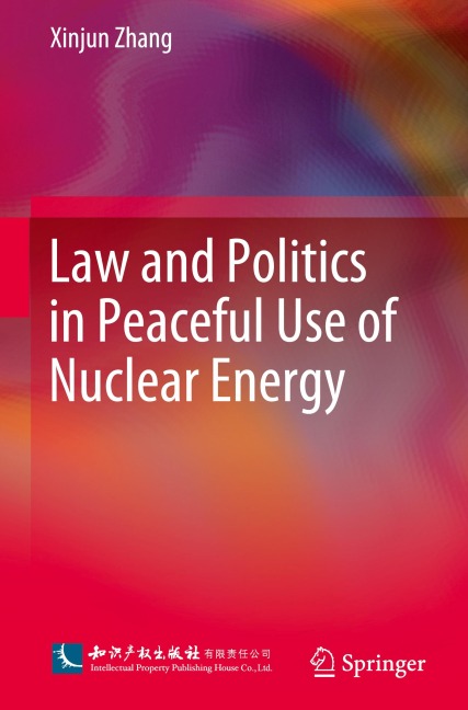 Law and Politics in Peaceful Use of Nuclear Energy