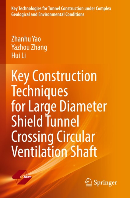 Key Construction Techniques for Large Diameter Shield Tunnel Crossing Circular Ventilation Shaft