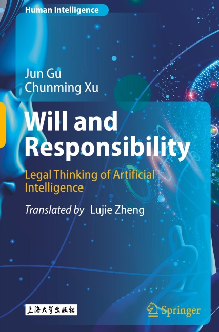 Will and Responsibility: Legal Thinking of Artificial Intelligence