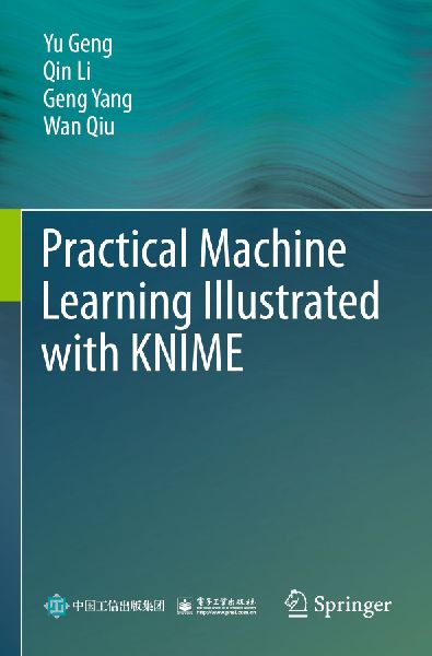 Practical Machine Learning Illustrated with KNIME