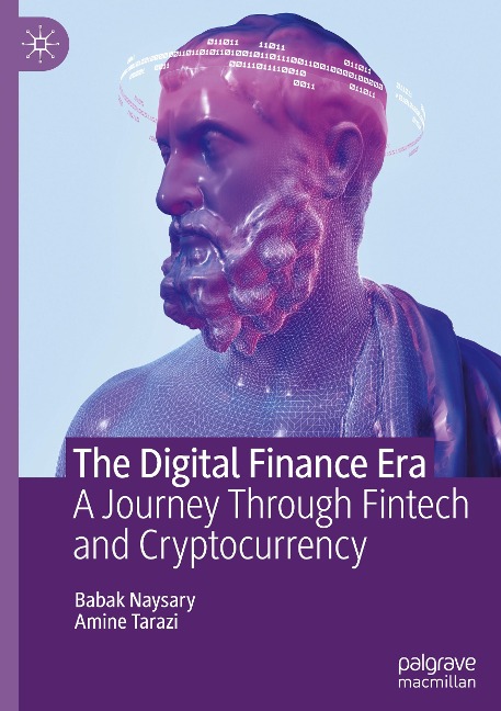 The Digital Finance Era: A Journey Through Fintech and Cryptocurrency
