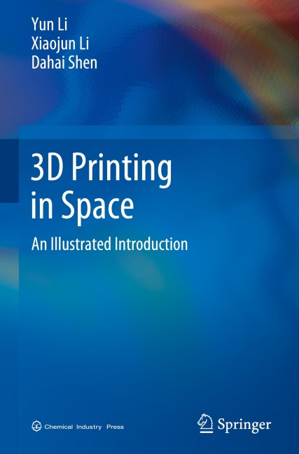 3D Printing in Space: An Illustrated Introduction