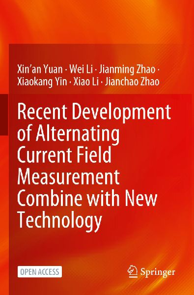 Recent Development of Alternating Current Field Measurement Combine with New Technology