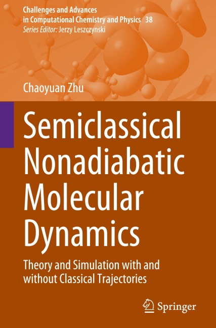 Semiclassical Nonadiabatic Molecular Dynamics: Theory and Simulation with and without Classical Trajectories
