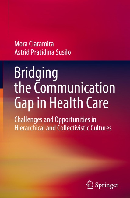 Bridging the Communication Gap in Health Care: Challenges and Opportunities in Hierarchical and Collectivistic Cultures
