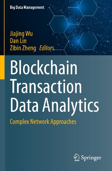 Blockchain Transaction Data Analytics: Complex Network Approaches