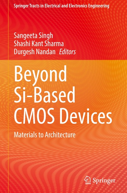 Beyond Si-Based CMOS Devices: Materials to Architecture