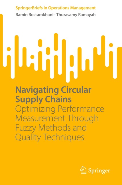 Navigating Circular Supply Chains: Optimizing Performance Measurement Through Fuzzy Methods and Quality Techniques