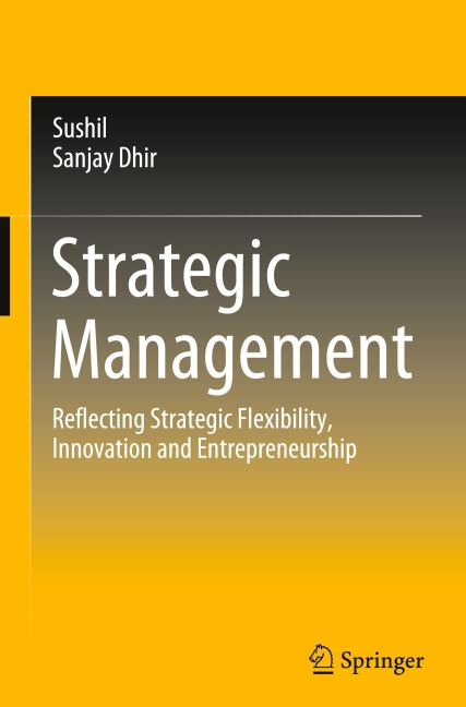 Strategic Management: Reflecting Strategic Flexibility, Innovation and Entrepreneurship