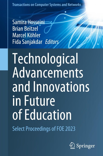 Technological Advancements and Innovations in Future of Education: Select Proceedings of FOE 2023