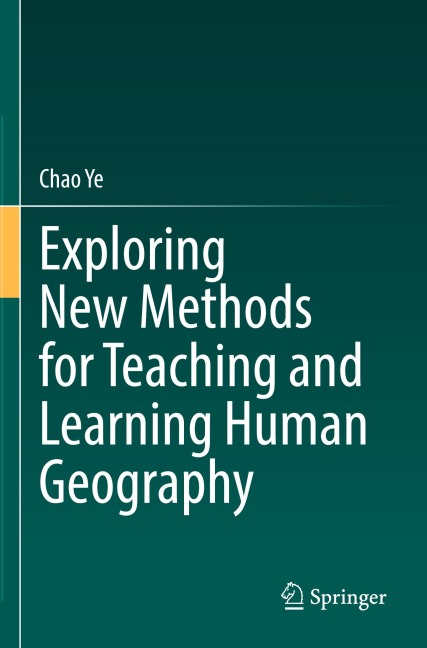 Exploring New Methods for Teaching and Learning Human Geography