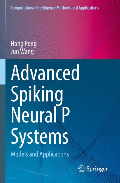 Advanced Spiking Neural P Systems: Models and Applications