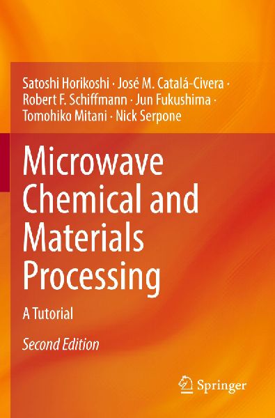 Microwave Chemical and Materials Processing: A Tutorial