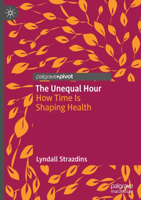 The Unequal Hour: How Time Is Shaping Health