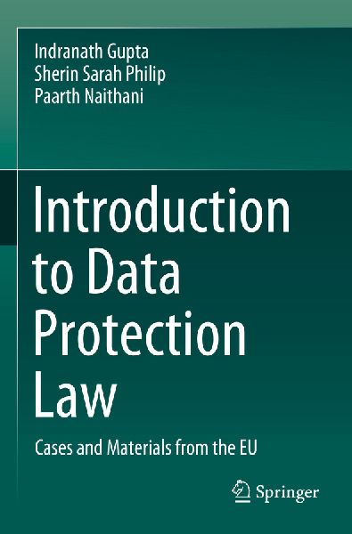 Introduction to Data Protection Law: Cases and Materials from the EU