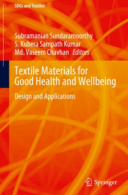 Textile Materials for Good Health and Wellbeing: Design and Applications