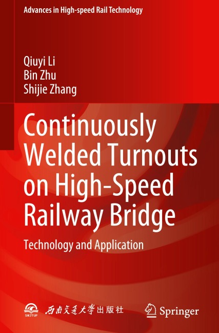 Continuously Welded Turnouts on High-Speed Railway Bridge: Technology and Application