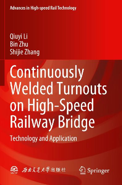 Continuously Welded Turnouts on High-Speed Railway Bridge: Technology and Application