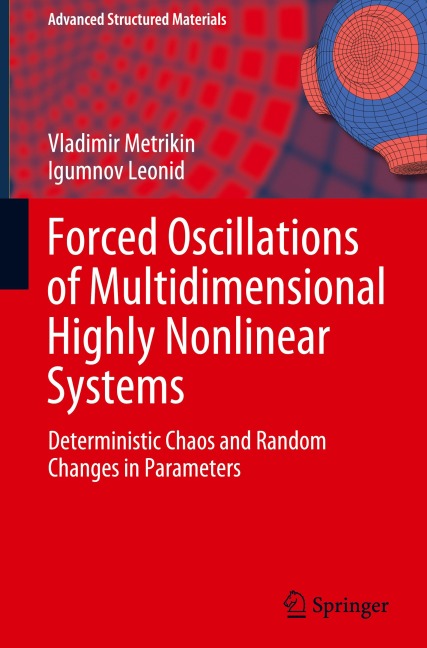 Forced Oscillations of Multidimensional Highly Nonlinear Systems: Deterministic Chaos and Random Changes in Parameters
