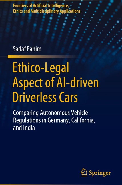 Ethico-Legal Aspect of AI-driven Driverless Cars: Comparing Autonomous Vehicle Regulations in Germany, California, and India