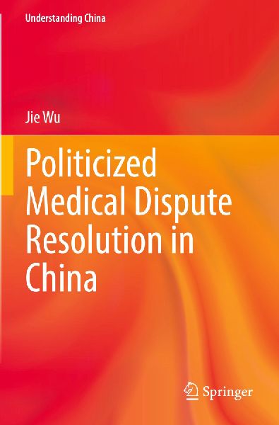 Politicized Medical Dispute Resolution in China