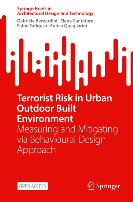 Terrorist Risk in Urban Outdoor Built Environment: Measuring and Mitigating via Behavioural Design Approach