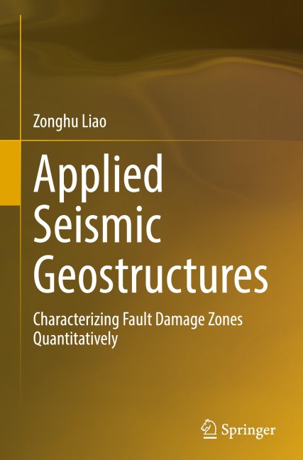 Applied Seismic Geostructures: Characterizing Fault Damage Zones Quantitatively
