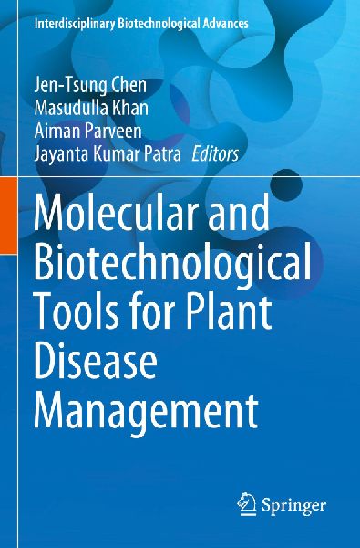 Molecular and Biotechnological Tools for Plant Disease Management