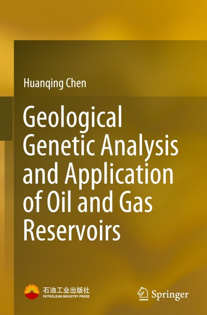 Geological Genetic Analysis and Application of Oil and Gas Reservoirs