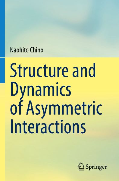 Structure and Dynamics of Asymmetric Interactions