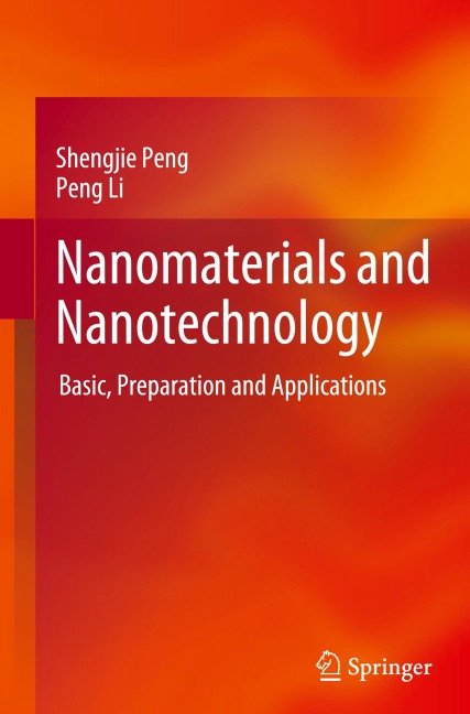 Nanomaterials and Nanotechnology: Basic, Preparation and Applications