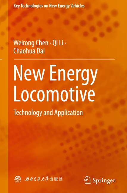 New Energy Locomotive: Technology and Application