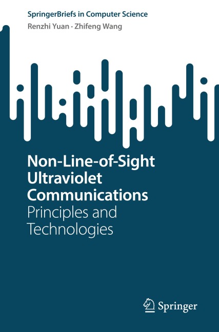 Non-Line-of-Sight Ultraviolet Communications: Principles and Technologies
