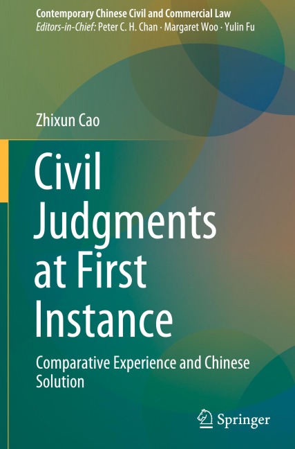 Civil Judgments at First Instance: Comparative Experience and Chinese Solution