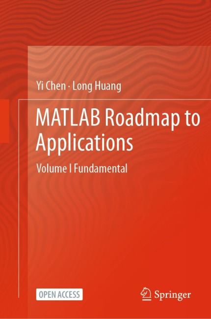 MATLAB Roadmap to Applications: Volume I Fundamental