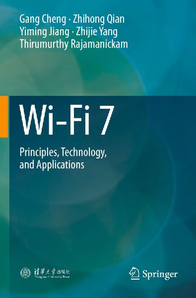 Wi-Fi 7: Principles, Technology, and Applications
