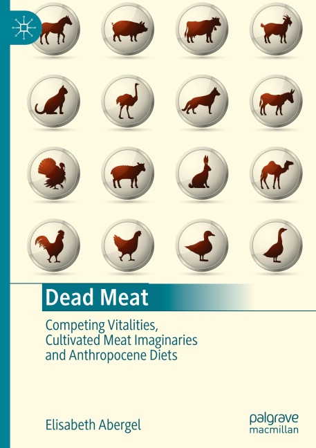 Dead Meat: Competing Vitalities, Cultivated Meat Imaginaries and Anthropocene Diets