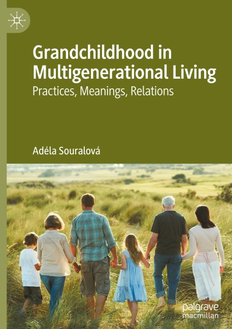Grandchildhood in Multigenerational Living: Practices, Meanings, Relations