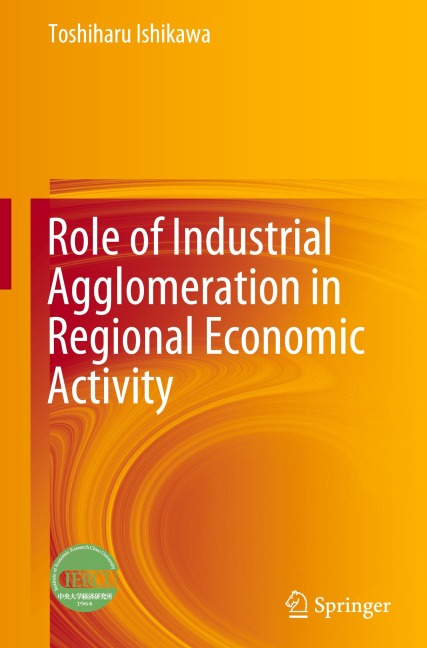 Role of Industrial Agglomeration in Regional Economic Activity