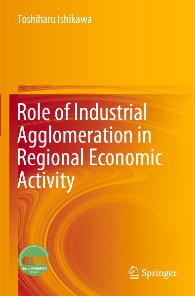 Role of Industrial Agglomeration in Regional Economic Activity