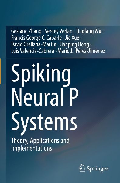 Spiking Neural P Systems: Theory, Applications and Implementations