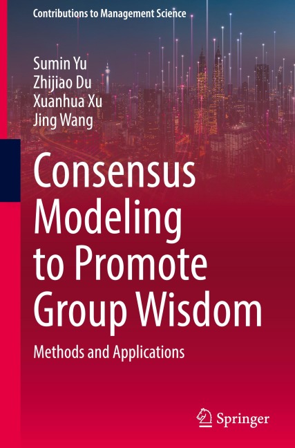 Consensus Modeling to Promote Group Wisdom: Methods and Applications